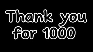 1000 subscribers.