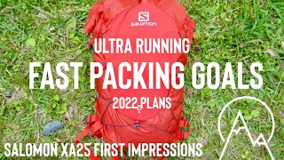 SOMETHING NEW FOR ‘22 \\ SALOMON XA 25 FIRST IMPRESSIONS \\ FAST PACKING & WILDCAMPING ? #salomon