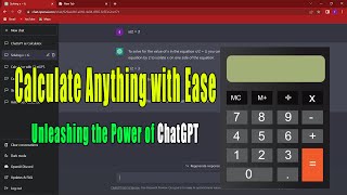 ChatGPT as calculator Calculate Anything with Ease: Unleashing the Power of ChatGPT solve math