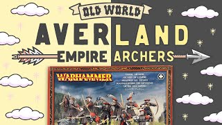 I paint some Averland Empire Archers! | Warhammer Old World