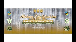 Malam Silaturahim Angkatan 2024 Fakultas Kedokteran Universitas Muslim Indonesia