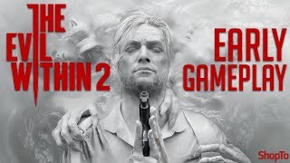 The Evil Within 2 | Early Gameplay | ShopTo