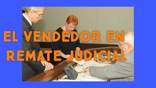 Quien realiza un REMATE JUDICIAL - EL vendedor