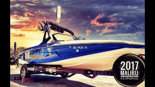 2017 Malibu Response:  ⛷️ bringing you the best in ski boats