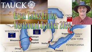 Tauck Great Lakes Cruise - Westbound, Oct 2024