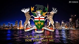 Anthem of Ontario (lyrics) - "A Place to Stand, a Place to Grow"