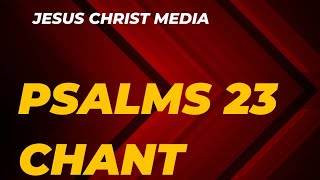 Psalms 23 Chanting. Powerful Psalm. #peacefulmusic #meditation #jesus