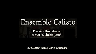 Dietrich Buxtehude "O dulcis Jesu"