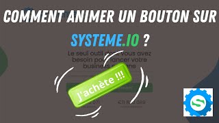 Comment animer un bouton sur systeme.io ?