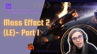 Yebba Shepard is Back - Trial by (literal) Fire | The Backlog Files - Mass Effect 2 | Part 1