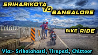 Sriharikota To Bangalore Bike Journey | Best Bike Journey | Moto Vlog | Bike Vlogging | Journey