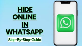 How to Hide Online Status on WhatsApp | Step-by-Step Guide