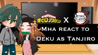 MHA react to Deku as Tanjiro ||⚔️Demon Slayer x MHA🌸|| Gacha || ALL PARTS! || Itari