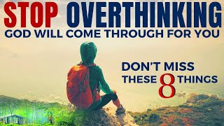 STOP OVERTHINKING: How To Stop Overthinking And Overcome Anxiety (Christian Motivation)