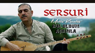 METİN KARATAŞ - KÜL OLDUM AŞKINLA  (SERSURİ / 2019 Official Video)