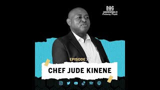 Episode 77: Chef Jude Kinene