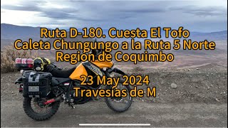 Ruta D-180. Cuesta El Tofo. De Caleta Chungungo a Ruta 5 Norte. Región de Coquimbo.23may2024