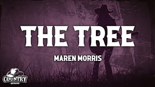 Maren Morris - The Tree (Lyrics)