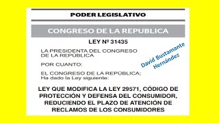 Ley 31435 - Ley que modifica la ley 29571, reduciendo plazo de atención de reclamos de consumidores.