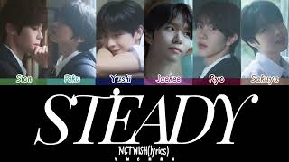 NCT WISH (엔시티 위시) 'Steady' Lyircs 가사 [Color Coded Han_Eng_Chinese]（中韓英歌詞）