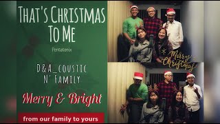 THAT'S CHRISTMAS TO ME - PENTATONIX (COVER)