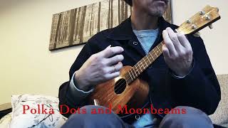 Polka Dots and Moonbeams / Solo Ukulele Workshop