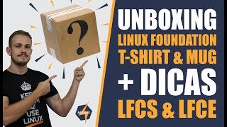 UNBOXING LINUX FOUNDATION T-SHIRT & MUG + DICAS LFCS & LFCE