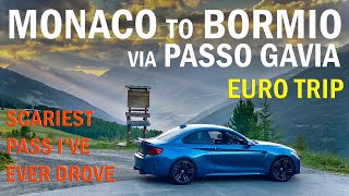 Euro trip. Monaco to Bormio via Gavia Pass. The scariest pass I ever drove!  | 4K