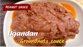 How To Make the Famous Ugandan Groundnut Sauce | Gnuts sauce - Ugandan Peanut Sauce Recipe