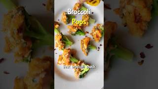 🥦 A tasty recipe with Broccoli | Broccoli Recipe | Broccoli Pops #shorts