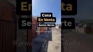 SE VENDE AMPLIA Y ACOGEDORA CASA SECTOR NORTE ANTOFAGASTA #casaventa #inmobiliaria #realtor