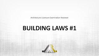 Architecture Licensure Exam Reviewer: BUILDING LAWS #1