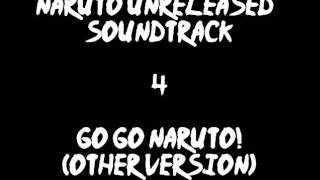 Naruto Unreleased Soundtrack - Go Go Naruto! (other version)