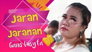 JARAN JARANAN | GANIS LUSYFA | GANISTA NADA LIVE PABUARAN KIDUL | 28-10-2021