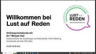 Lust auf Reden. Gemeinsam für sexuelle Gesundheit. Videosprechstunde mit Dr.in Mirijam Hall