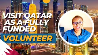 Get a Job in Qatar Fully Funded | Volunteer in Qatar at the Doha Expo 2023 + Other Jobs Available