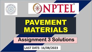 Pavement Materials  || NPTEL || Week 3 Assignment Answers || SWYAM 2023 || 100% Right