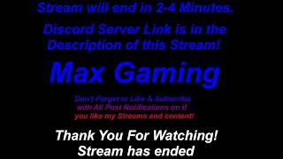 ER:LC Stream For Fun! Max Gaming