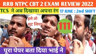 #RRB #NTPC CBT 2 EXAM REVIEW| 17 JUNE 2nd SHIFT 2022 ntpc cbt 2 exam review Questions Analysis #rrb