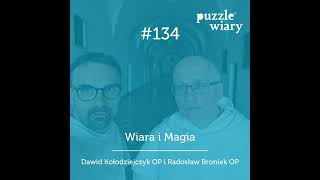 134: Wiara i Magia