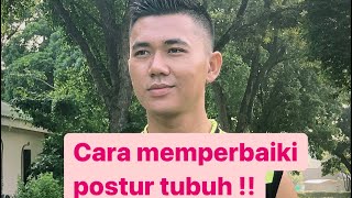 CARA MEMPERBAIKI POSTUR TUBUH DAN MENAMBAH TINGGI !!