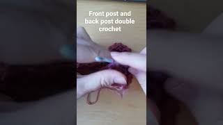 Front post and Back post double crochet