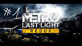 Metro Last Light Paweł  odcineczek pierwszy