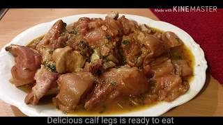 Delicious and easy Calf legs recipe