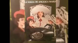 Que hago | La magia de Angelica Maria | extraido del Lp