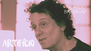 ARTIFÍCIO | Ricardo Basbaum