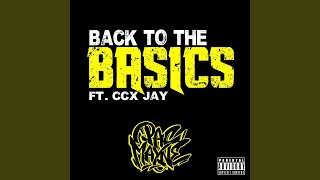 Back to the Basics (feat. CCX Jay)