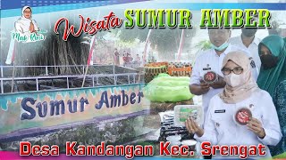 Wisata Sumur Amber - Sambang Desa OVOP Desa Kandangan Kec. Srengat