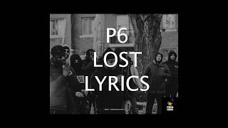 P6 - Lost (LYRICS)