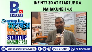 #PBNBHARAT : INFINYT 3D AT STARTUP KA MAHAKUMBH 4.0